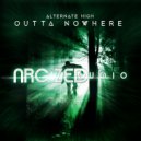 Alternate High - Outta Nowhere