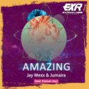 Jay Mexx, Jumaira - Amazing (Kreisel.(CH) Remix)