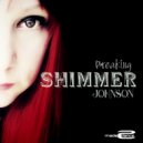Shimmer Johnson - Breaking (Soulshaker Radio Edit)