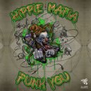 Hippie Mafia - Funk You