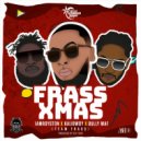 Iamroyston & Kalibwoy & Bullymaf - Frass Xmas