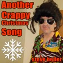 Steve Heller - Another Crappy Christmas Song (Original Mix)