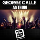 George Calle - Ah Thing (Savage Disco Jackin House Radio)