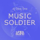 DJ Desk One - Music Soldier (Original Mix)