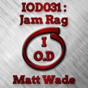 Matt Wade - Jam Rag
