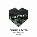 Diggo, Dizza - Just Believe (Original Mix)