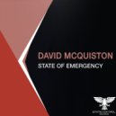 David McQuiston - State Of Emergency