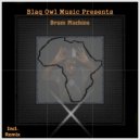 Blaq Owl - Drum Machine (DrumLord Remix)