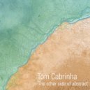 Tom Cabrinha - The Point Of Instability (Original Mix)