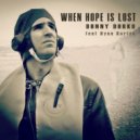 Danny Darko ft Ryan Koriya - When Hope Is Lost