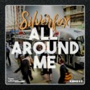 Silverfox - All Around Me