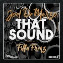 Joel DeMarzo - That Sound (Filta Freqz Rerub)