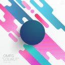 OMFG - LOLWUT (Radio Edit)
