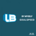 Soulspeed - By Myself