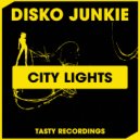 Disko Junkie - City Lights