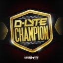 D-Lyte - Champion (Original Mix)