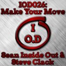 Sean Inside Out & Steve Clack - Make Your Move (Original Mix)