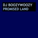 DJ BoozyWoozy - Promised Land