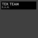 Tek Team - B.A.M.