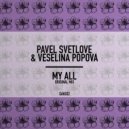 Pavel Svetlove, Veselina Popova - My All