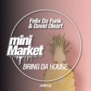 Felix Da Funk & David Oleart - Bring Da House (Original Mix)