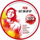 Piem - Get On Up