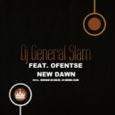 DJ General Slam Feat. Ofentse - New Dawn (Horisani De Healer Apostles Remix)