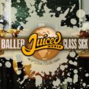 Baller - Class Sick (Don Sizzle In The Paint Mix)