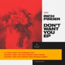RIch Pinder - Don't Want You