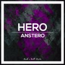 Anstero - Hero (Original Mix)