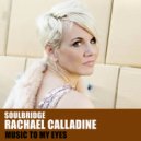 Soulbridge feat. Rachael Calladine - Music To My Eyes