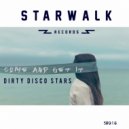 Dirty Disco Stars - Come & Get It