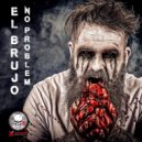 El Brujo - No Problem