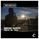 Sergio Gusto - Truth Be Told