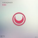 P.Ryazanov - Esc (Original Mix)
