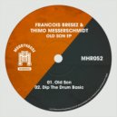 Francois Bresez & Thimo Messerschmidt - Dip The Drum Basic
