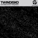 Twin Disko - The War On Dandyism