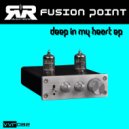 Fusion Point - Deep In My Heart