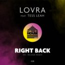 LOVRA feat Tess Leah - Right Back (Original Mix)