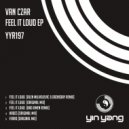 Van Czar - Feel It Loud (Original Mix)