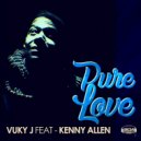 Vicky J Feat.Kenny Allen - Pure Love