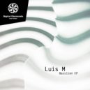 Luis M - Basslien