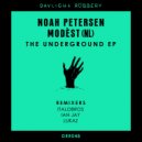 Noah Petersen, Modest (NL) - The Underground (Original Mix)