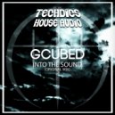 Gcubed - Into The Sound