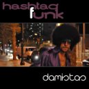Damistas - Hash Tag Funk (Original Mix)