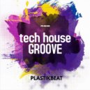 Plastikbeat - Tech House Groove