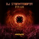DJ Stormtrooper - Fiyah (Original Mix)