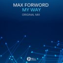 Max Forword - My Way