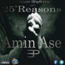 25' Reasons Feat. M.o.B - Amine Ase