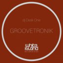 DJ Desk One - Groovetronik (Original Mix)
